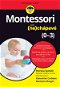 Kniha Montessori pro (ne)chápavé: 0-3 - Kniha