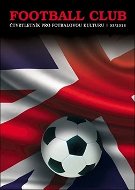 Football Club: čtvrtletník pro fotbalovou kulturu 03/2018 - Kniha
