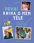 První kniha o mém těle - Kniha