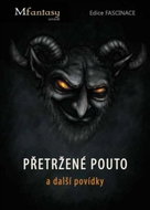 Přetržené pouto a další povídky: Fascinace 8 - Kniha