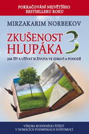 Zkušenost hlupáka 3: Jak žít a užívat se života ve zdraví a pohodě - Kniha