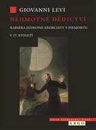 Nehmotné dědictví: Kariéra jednoho exorcisty v Piemontu v 17. století - Kniha