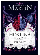 Hostina pro vrány: Píseň ledu a ohně 4. - Kniha