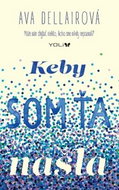 Keby som ťa našla - Kniha