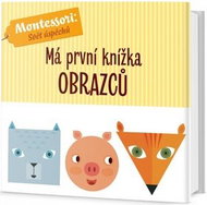 Má první knížka obrazců: Montessori: Svět úspěchů - Kniha