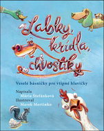 Labky, krídla, chvostíky: Veselé básničky pre vtipné hlavičky - Kniha