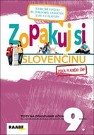 Zopakuj si slovenčinu 9: Testy na opakovanie učiva zo slovenského jazyka a literatúry pre 9. ročník - Kniha