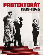 Protektorát 1939 - 1945 s CD: Okupace - Odboj - Denní život - Kniha