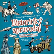 Historický zpravodaj: co se kdy stalo od zrození lidstva až po současnost - Kniha