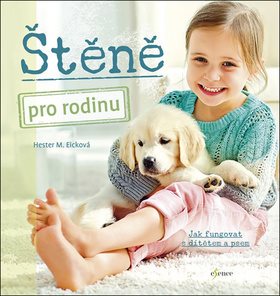 Štěně pro rodinu: Jak fungovat s dítětem a psem - Kniha - Hlavní obrázek