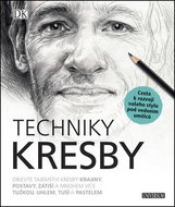 Techniky kresby: Cesta k rozvoji vašeho stylu pod vedením umělců - Kniha
