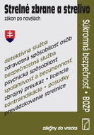 Strelné zbrane a strelivo Zákon po novelách: Súkromná bezpečnosť, BOZP - Kniha