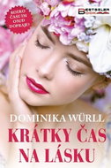 Krátky čas na lásku: Koľko času im osud dopraje? - Kniha