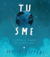 Tu sme: Poznámky k životu na planéte Zem - Kniha