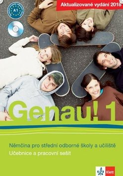 Genau! 1 Němčina pro střední odborné školy a učiliště: Součástí Genau 1 je učebnice, pracovní sešit - Kniha - Hlavní obrázek