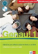 Genau! 1 Němčina pro střední odborné školy a učiliště: Součástí Genau 1 je učebnice, pracovní sešit - Kniha