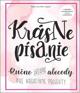 Krásne písanie: Ručne písané abecedy pre kreatívne projekty - Kniha