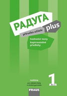 Raduga plus 1 Příručka učitele: ruština pro základní školy a víceletá gymnázia - Kniha