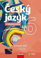 Český jazyk 6 s nadhledem Pracovní sešit: pro základní školy a víceletá gymnázia - Kniha