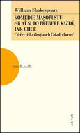Komedie masopustu čili Ať si to každý přebere jak chce: sv. 135 - Kniha