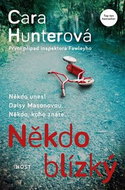 Někdo blízký: Někdo unesl Daisy Masonovou. Někdo, koho znáte... - Kniha