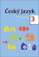 Český jazyk 3. ročník učebnice: Učebnice pro třetí ročník základní školy - Kniha