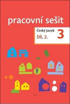 Český jazyk 3. ročník Pracovní sešit 2. díl - Kniha - Main image