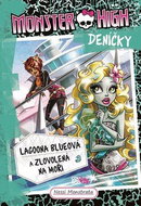 Monster High deníčky Lagoona Blueová: a zlovolená na moři - Kniha