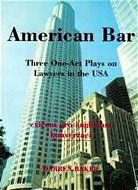 American Bar: Three One-Act Plays on Lawyers in the USA - Kniha