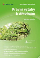 Právní vztahy k dřevinám: praktický průvodce - Kniha