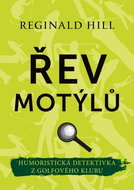 Řev motýlů: Humoristická detektivka z golfového klubu - Kniha