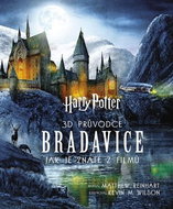 Harry Potter 3D průvodce Bradavice: Jak je znáze z filmů - Kniha