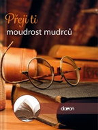 Přeji ti moudrost mudrců - Kniha