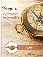 Přeji ti vytrvalost bojovníků - Kniha