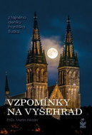 Vzpomínky na Vyšehrad: z tajného deníku Františka Buzka - Kniha