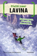 Přežili jsme! Lavina: Zachovej klid, Přemášlej, Zachraň se - Kniha