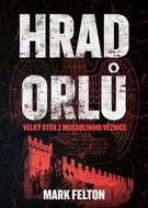 Hrad orlů: Velký útěk z Mussoliniho věznice - Kniha