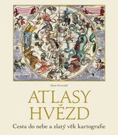 Atlasy hvězd: Cesta do nebe a zlatý věk kartografie - Kniha