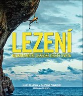 Lezení: Nejkrásnější lezecké cesty světa - Kniha