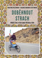 Doběhnout strach: Příběh ženy, která sama přeběhla Írán - Kniha