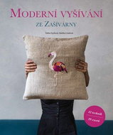 Moderní vyšívání: ze Zašívárny - Kniha