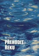 Přehodit řeku - Kniha