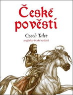 České pověsti Czech Tales: anglicko-české vydání - Kniha