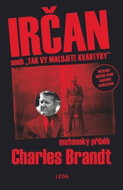 IRČAN aneb „Tak vy malujete kvartýry“ - Kniha