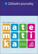 Základní poznatky: Matematika pro střední školy - Kniha