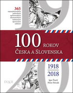 100 rokov Česka a Slovenska - Kniha