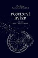 Poselství hvězd: Učebnice obecné a lékařské astrologie - Kniha
