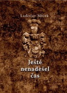 Ještě nenadešel čas - Kniha