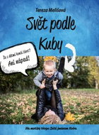 Svět podle Kuby: Na motivy blogu Dítě jménem Kuba - Kniha