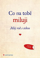 Co na tobě miluji: Můj rok s tebou - Kniha